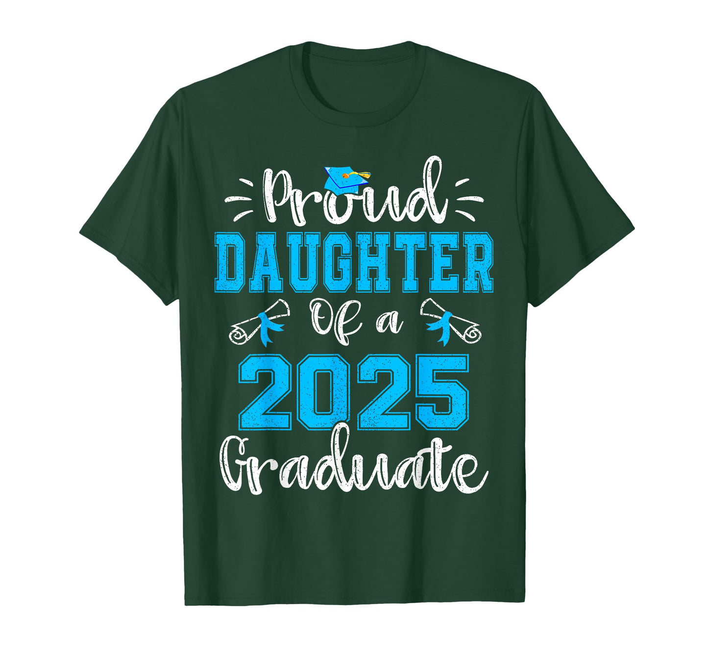 Proud Daughter of a 2025 Graduate Class of 2025 Senior 25 T-Shirt
