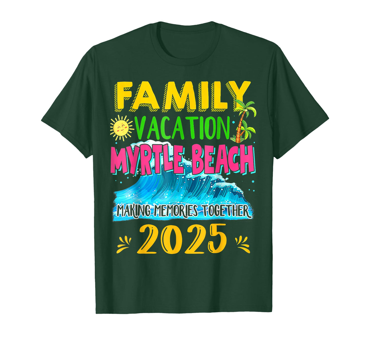 Family Vacation Myrtle Beach 2025 Holiday Summer Matching T-Shirt
