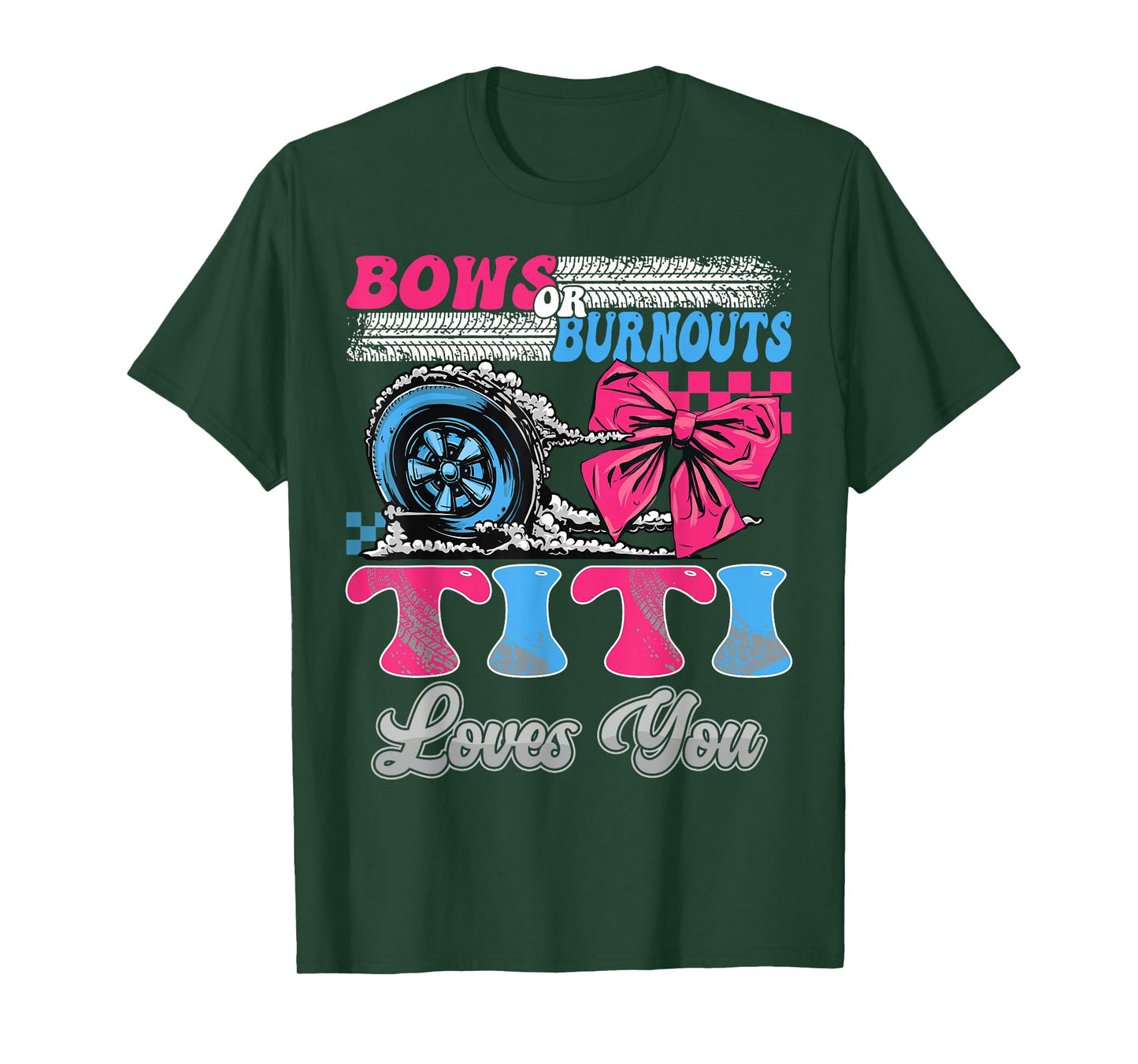Burnouts or Bows Titi Loves You Gender Reveal Party T-Shirt