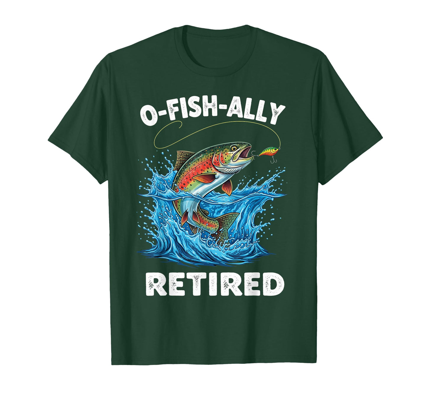 O-Fish-Ally Retired Retirement Fishing Funny O'fishally T-Shirt