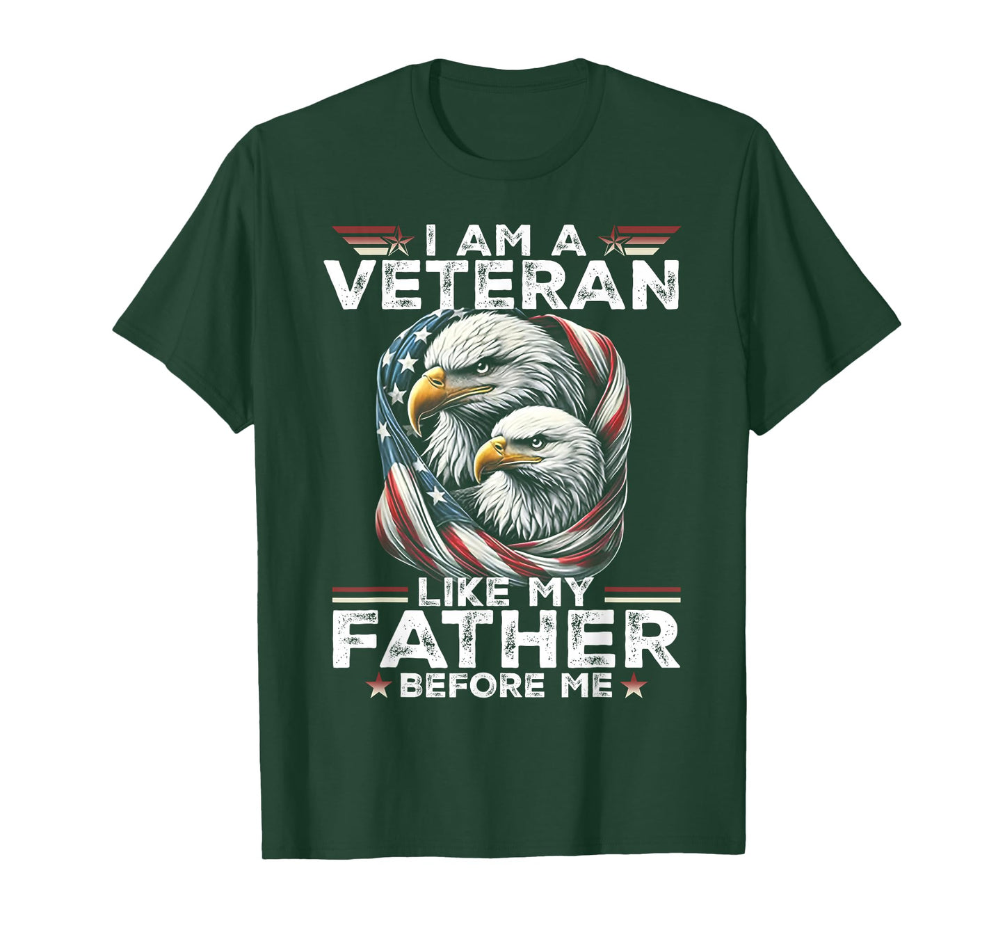 I Am A Veteran Like My Father Before Me T-Shirt