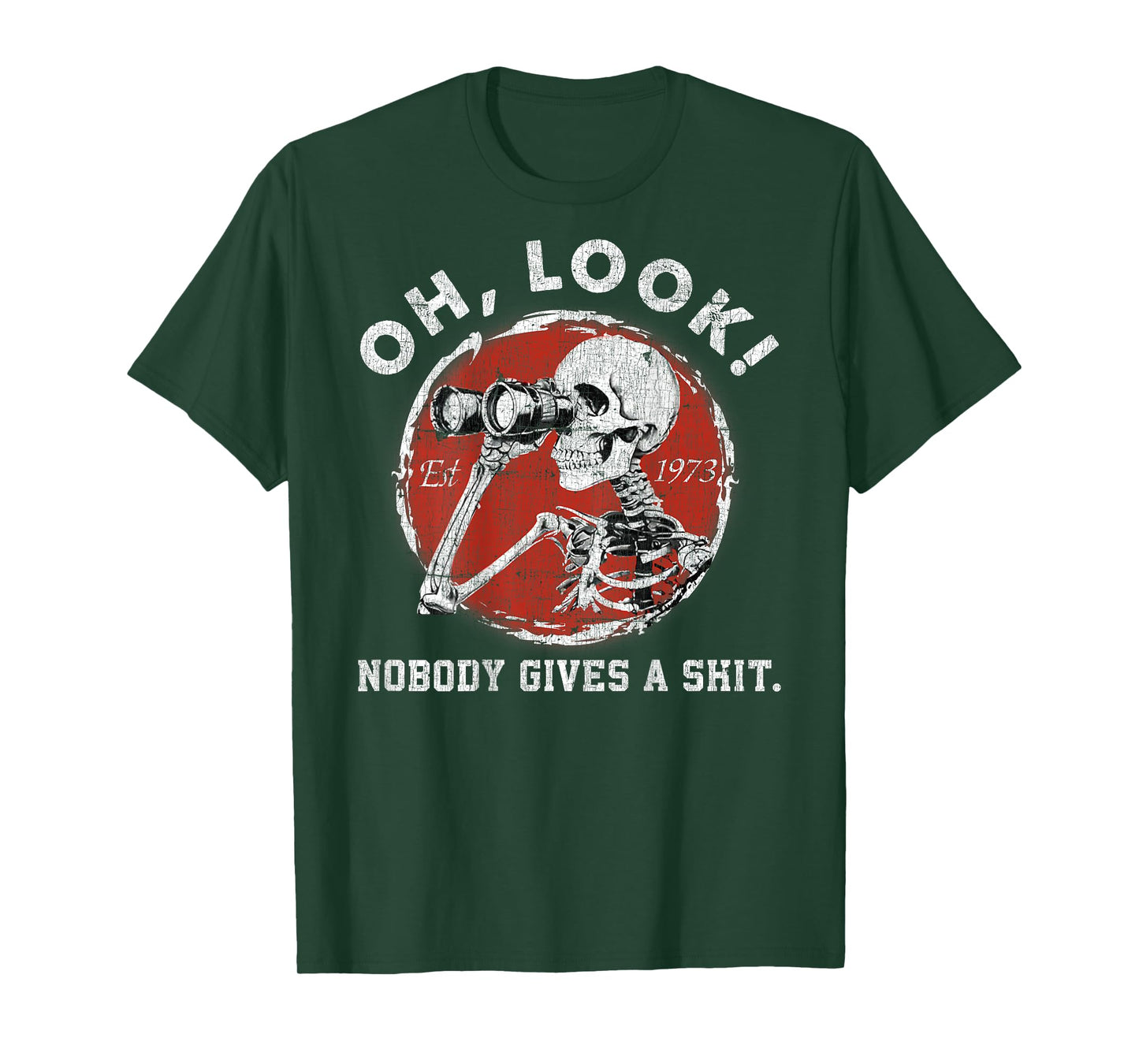 Oh Look Nobody Gives A Shit Skeleton Est 1973 Gen X T-Shirt