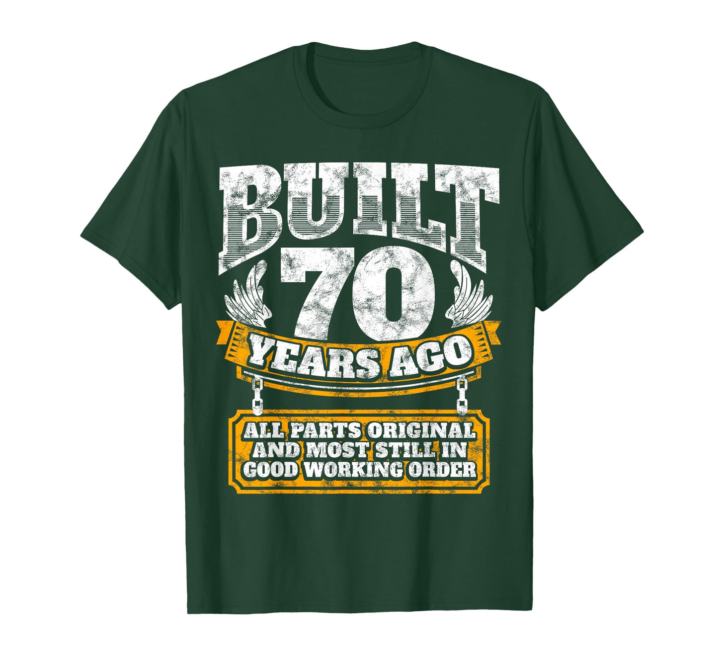 Built 70 Years Ago T-Shirt