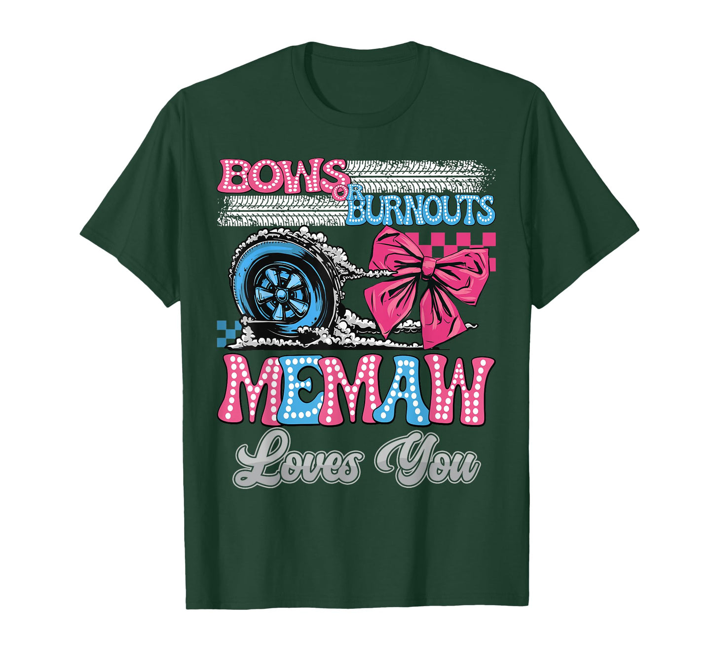 Burnouts or Bows Memaw Loves You Gender Reveal Party T-Shirt