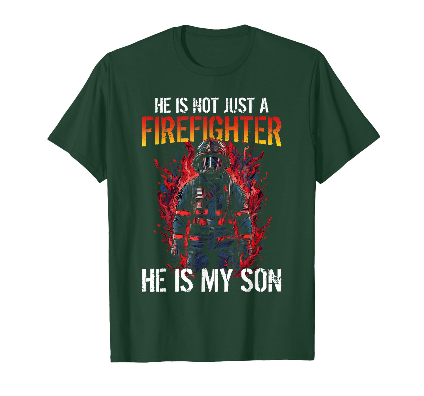 Firefighting My Son Is A Firefighter T-Shirt