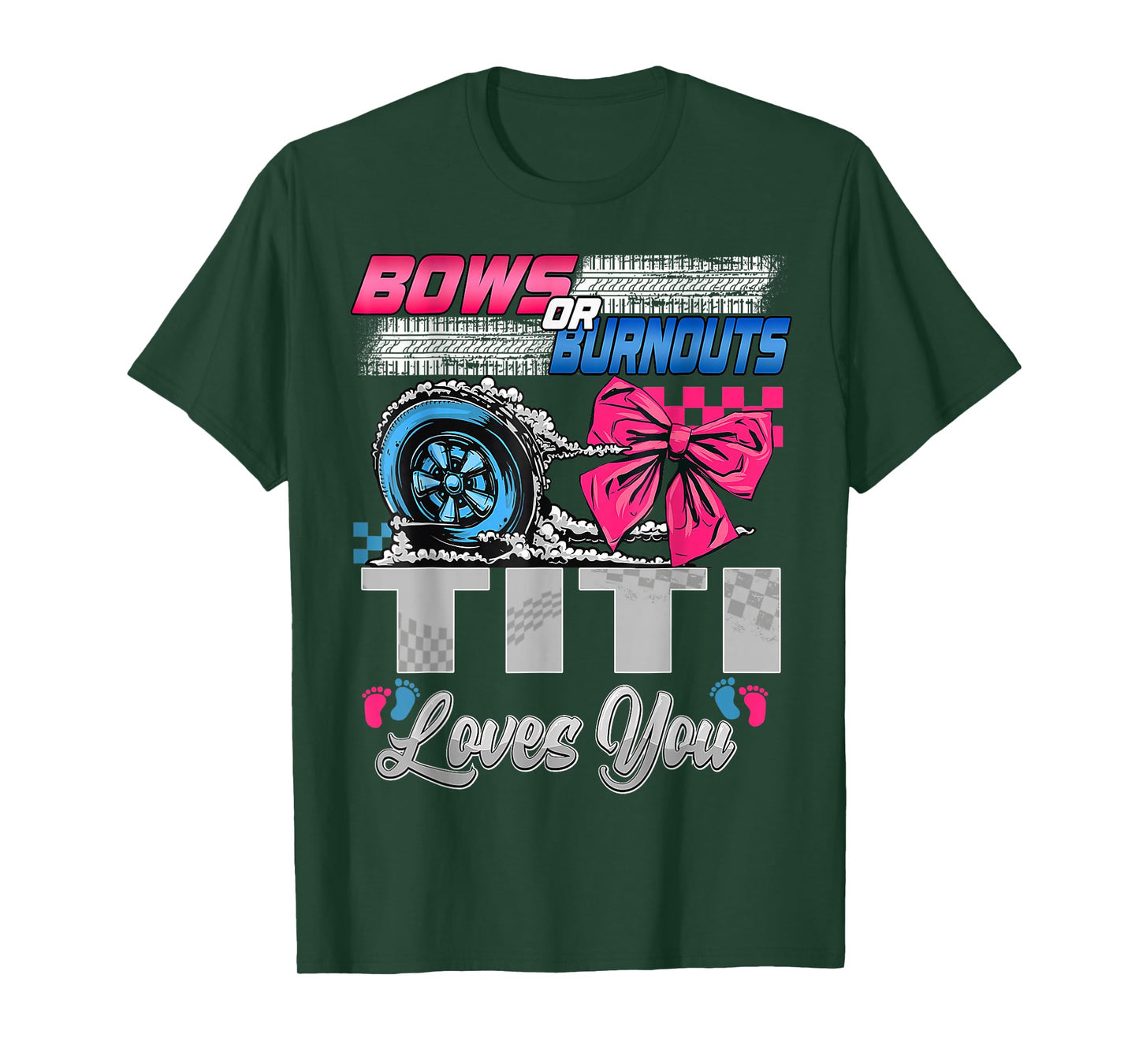 Burnouts or Bows Titi Loves You Gender Reveal Party T-Shirt