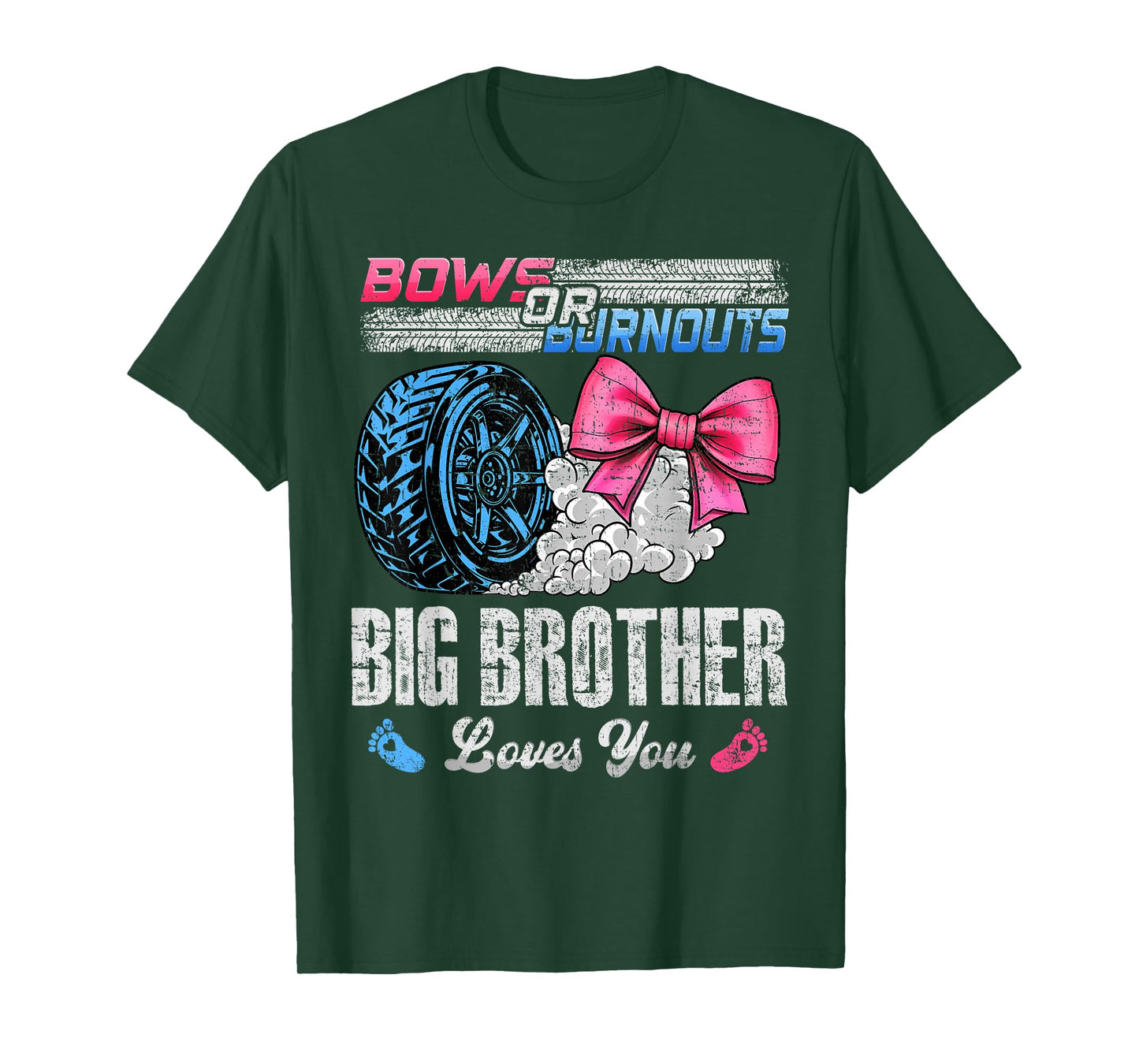 Burnouts Or Bows Your Big Brother Loves You Gender Reveal T-Shirt