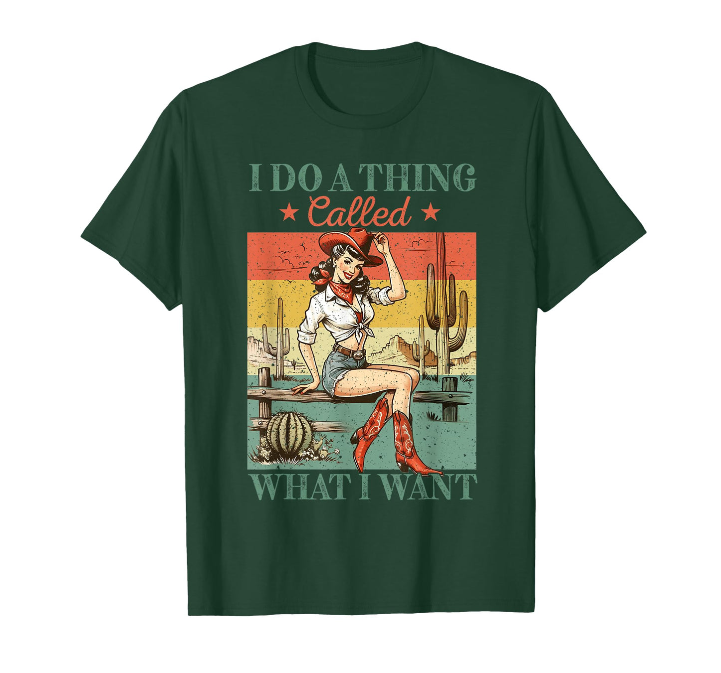 I Do A Thing Called What I Want Western Cowgirl Vintage T-Shirt