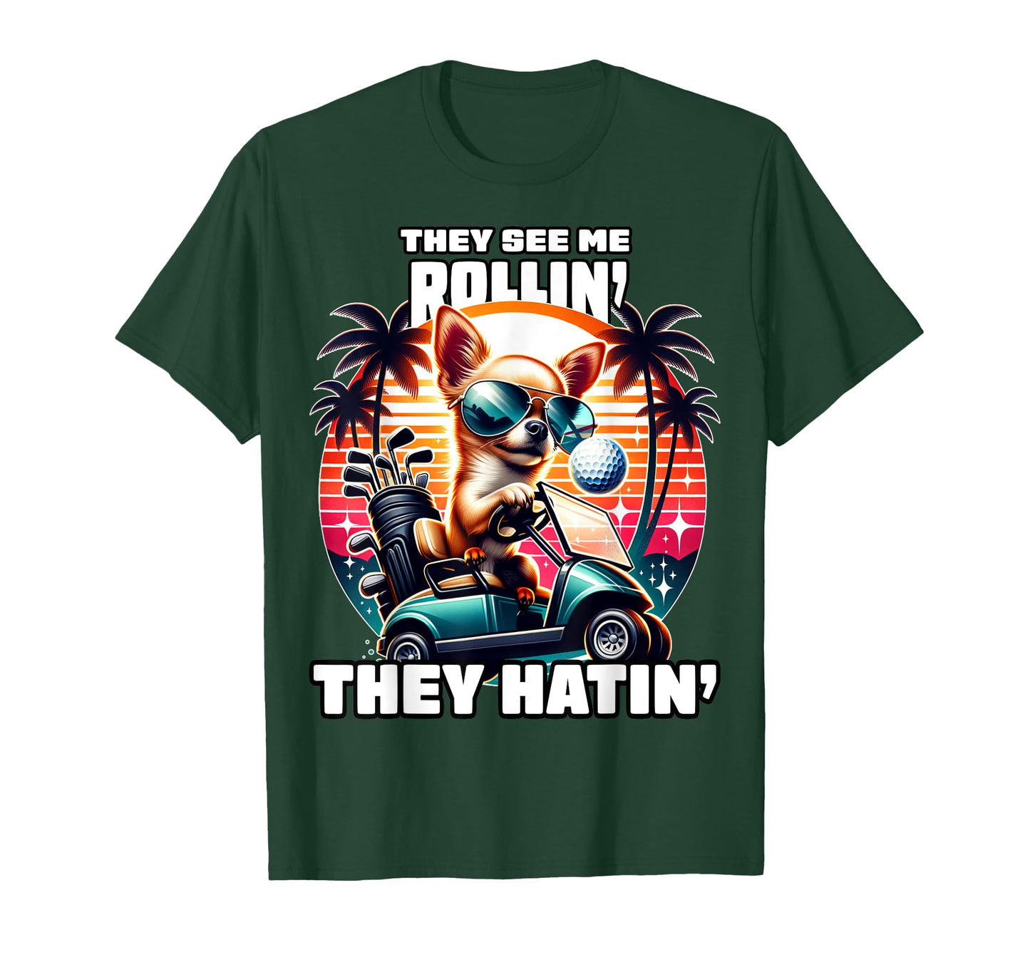 They See Me Rollin They Hatin Funny Golf Cart Shirt For Dad T-Shirt