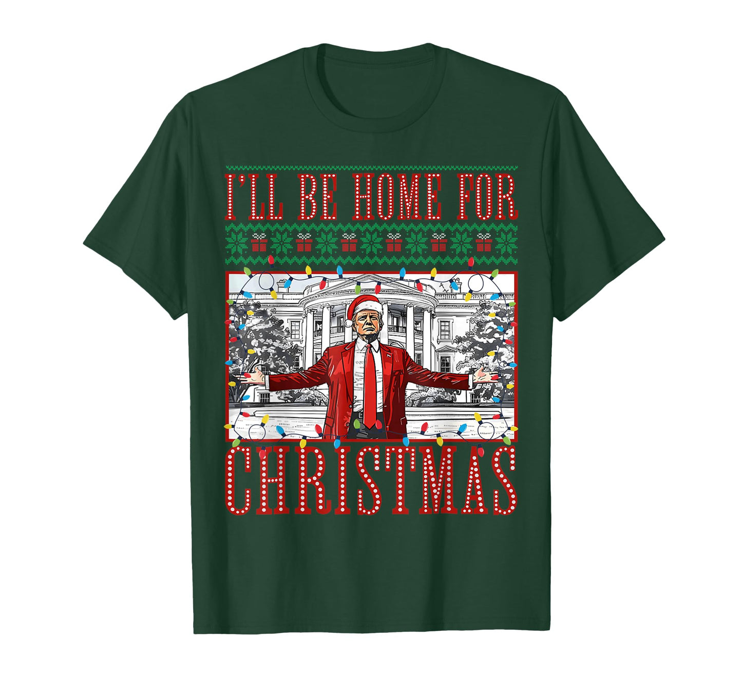I'll Be Home for Christmas Xmas Funny Santa Trump Pajamas T-Shirt