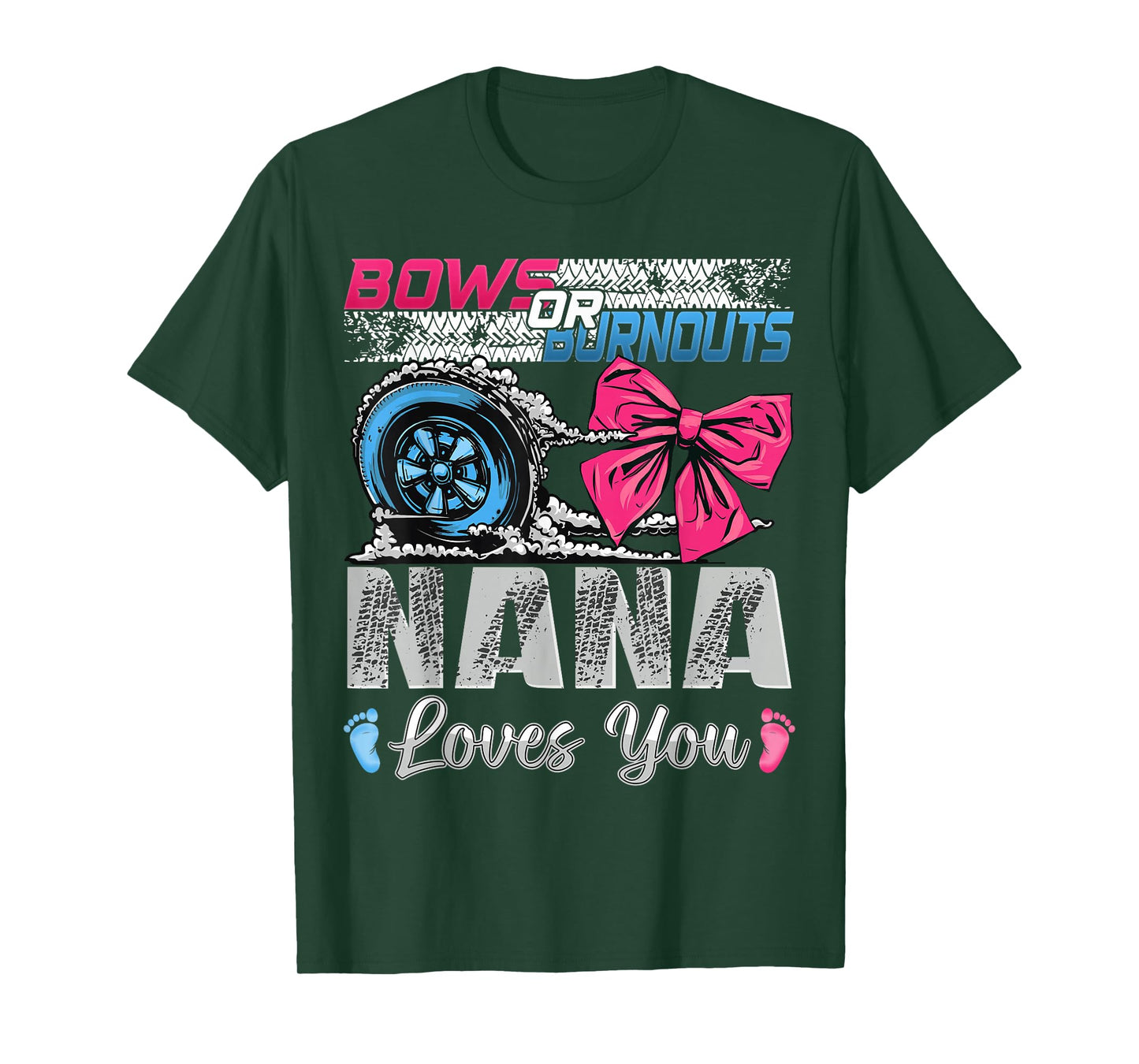 Burnouts or Bows Nana Loves You Gender Reveal Party T-Shirt