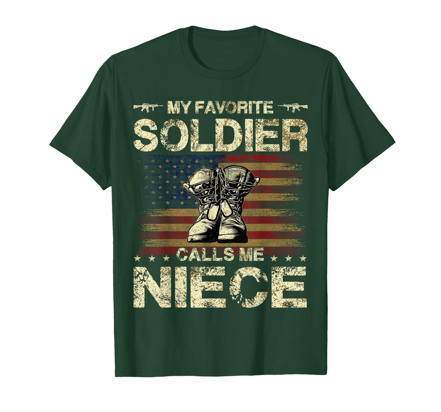 My Favorite Soldier Calls Me Niece | Proud Army Niece T-Shirt