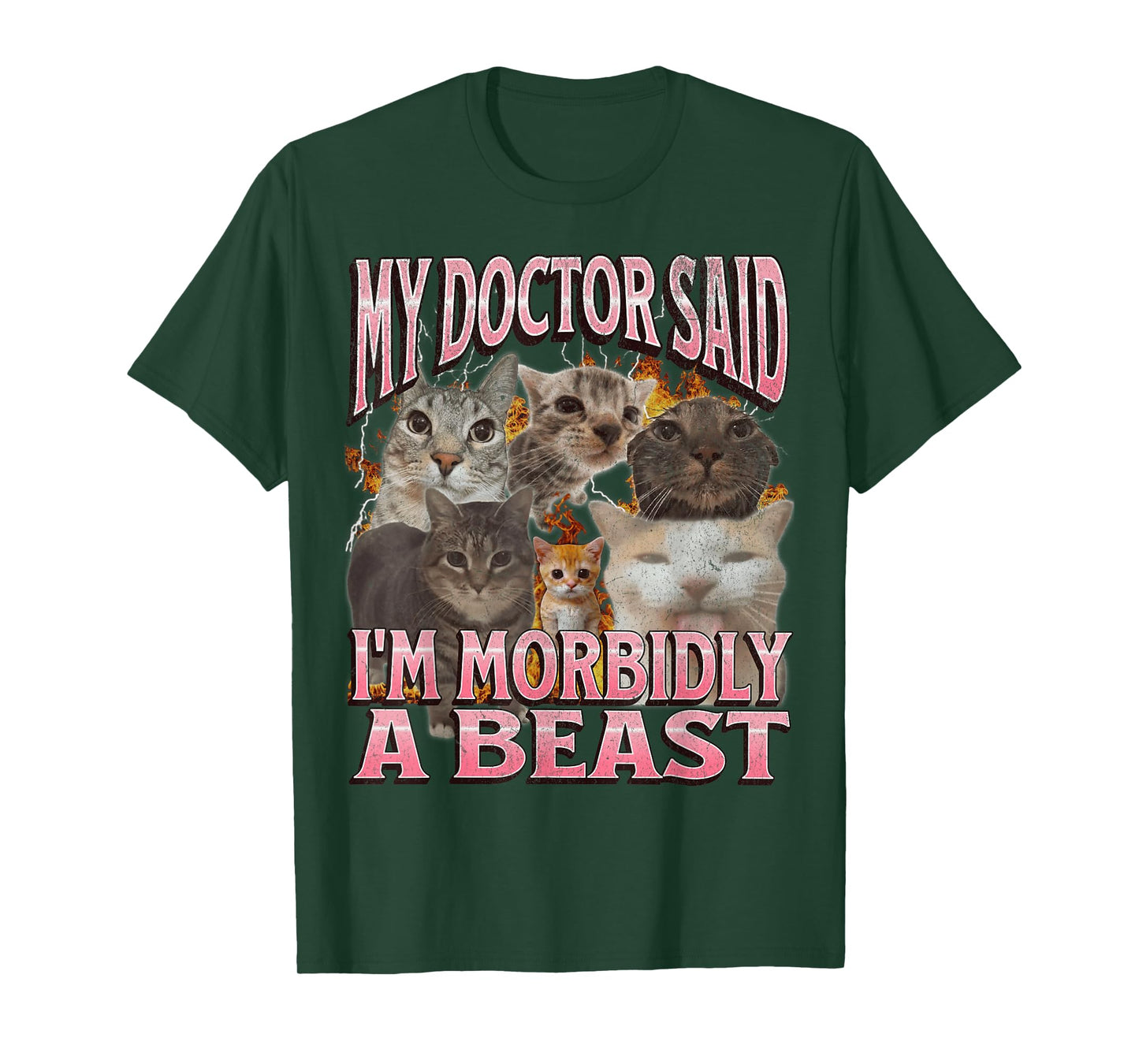 My Doctor Said I'm Morbidly A Beast Funny Cat Meme Bootleg T-Shirt