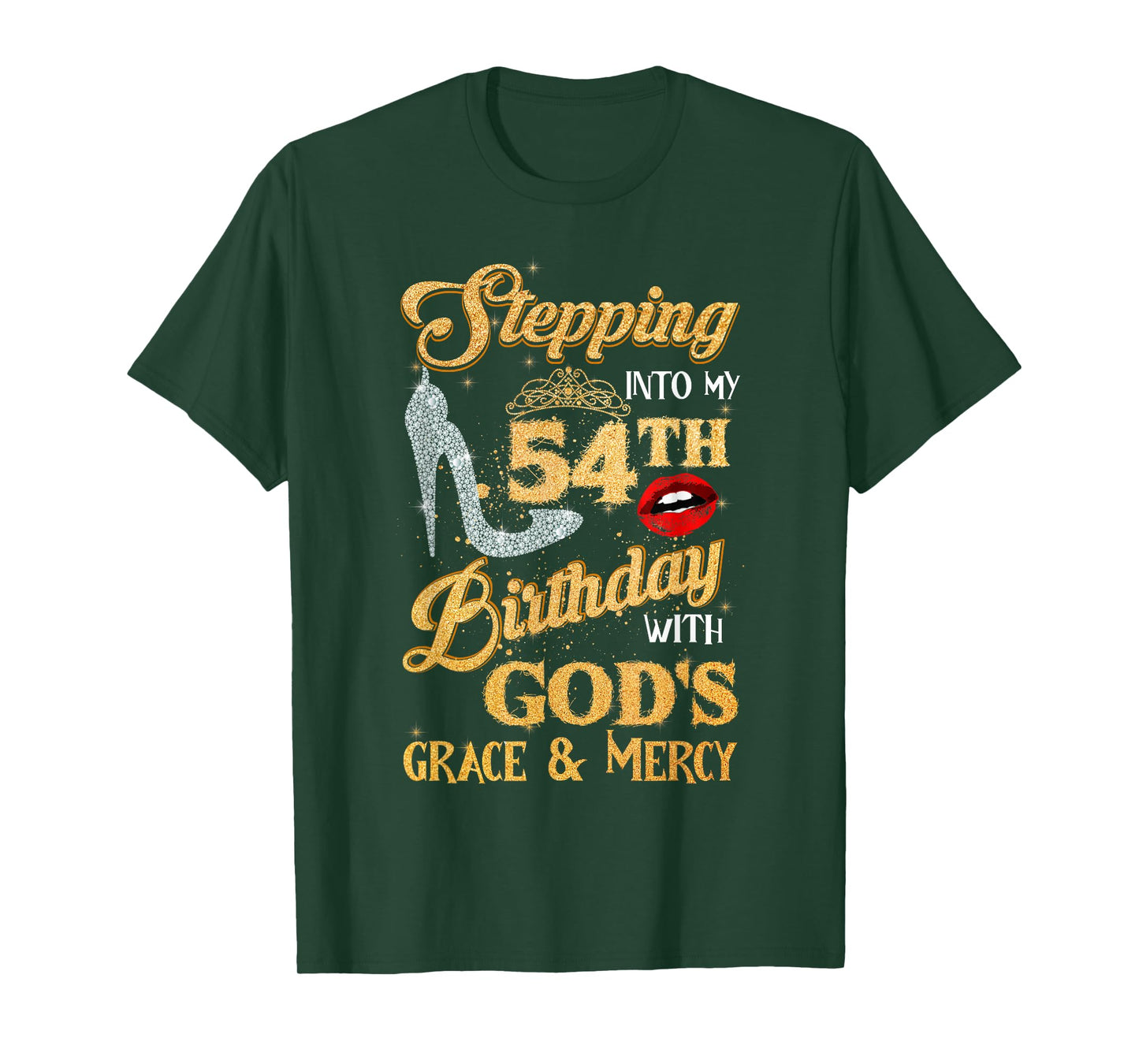 Stepping Into My 54th Birthday With God's Grace Mercy 54 T-Shirt