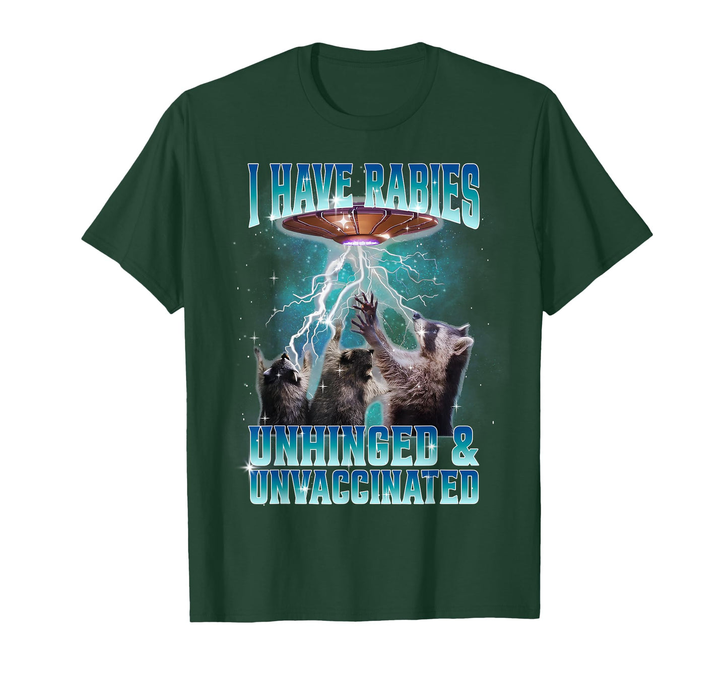 I Have Rabies Unhinged and Unvaccinated Funny Meme Racoon T-Shirt