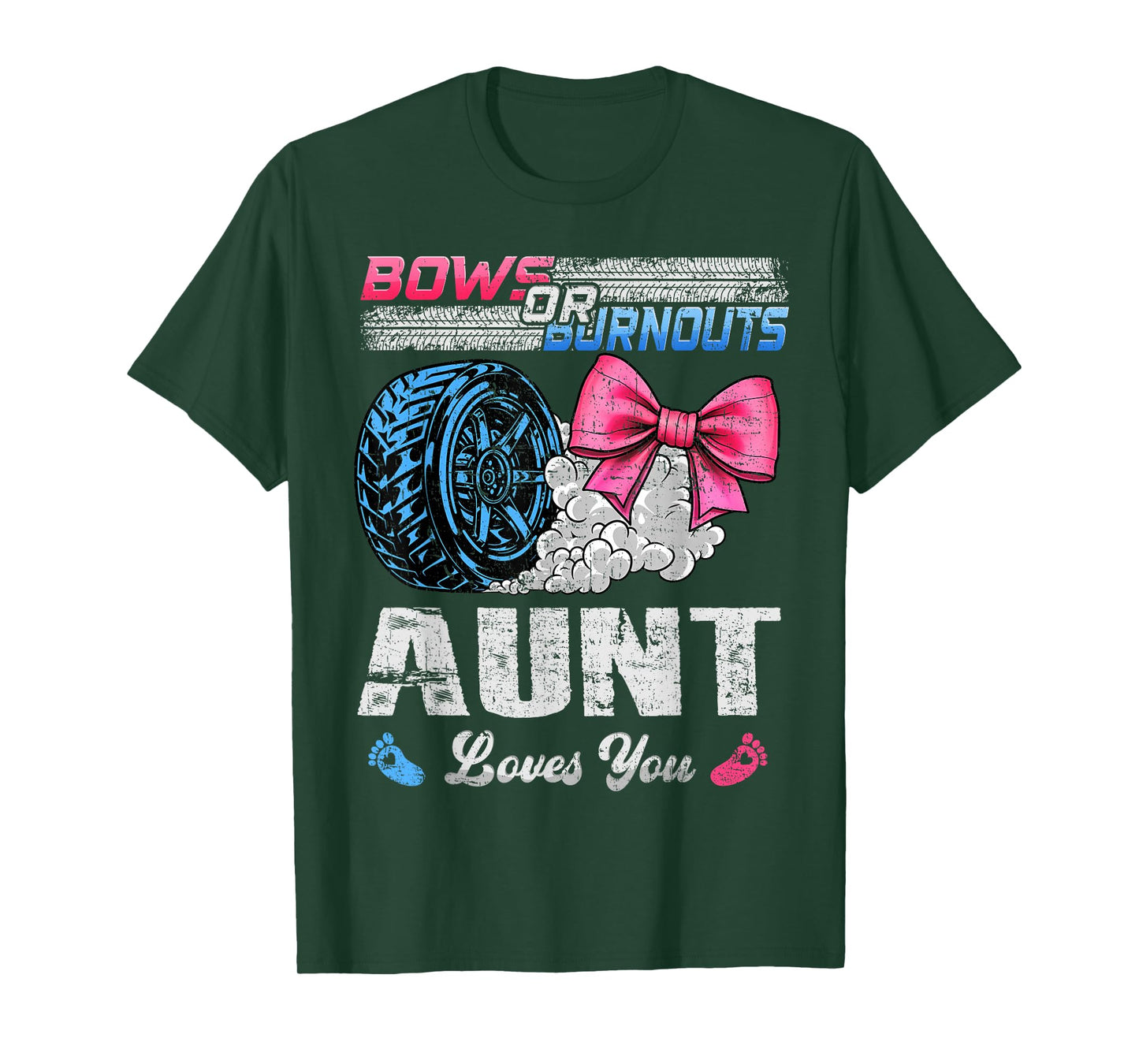 Burnouts Or Bows Your Aunt Loves You Gender Reveal T-Shirt