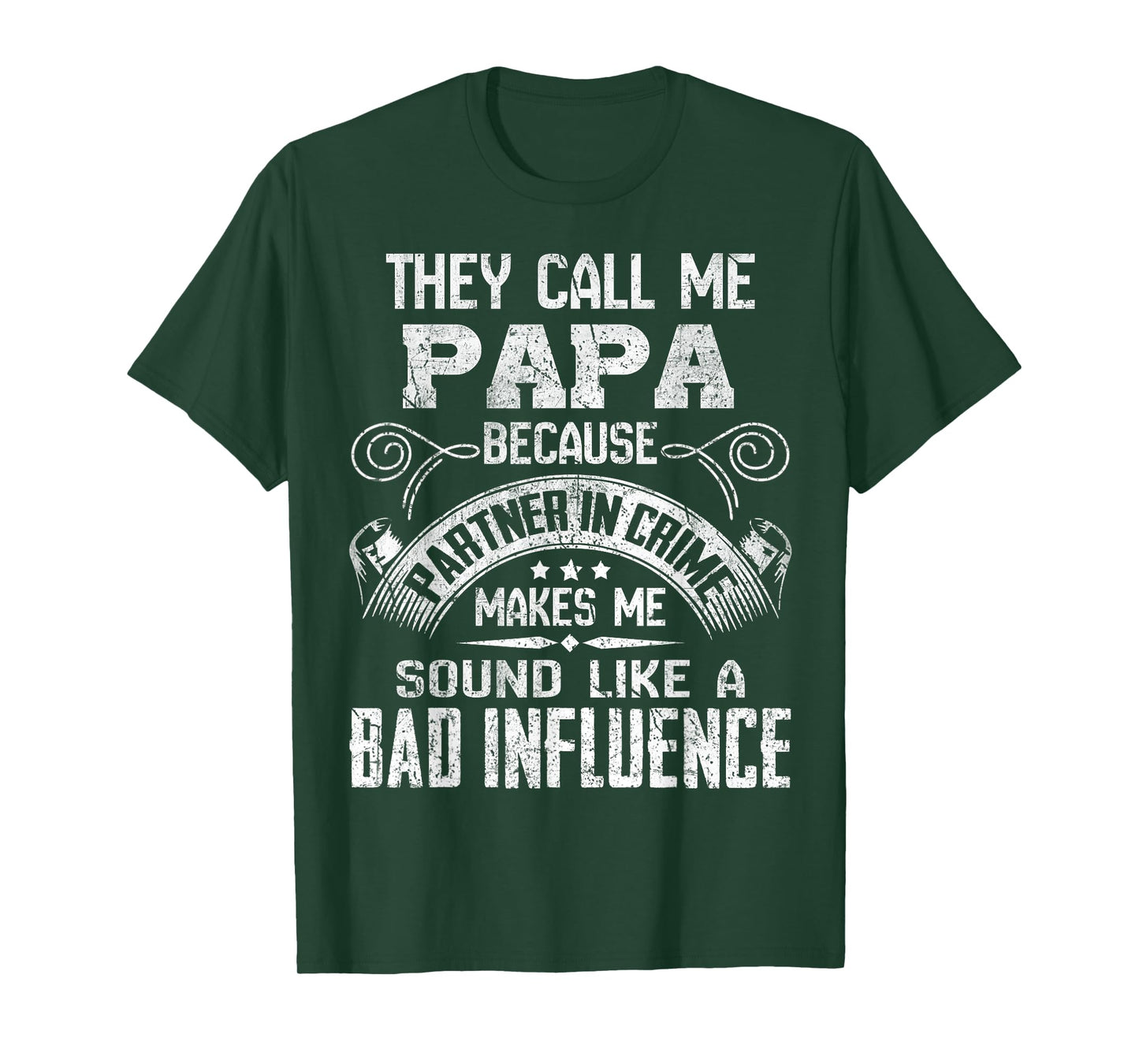 They Call Me Papa Because Partner in Crime Funny Father T-Shirt
