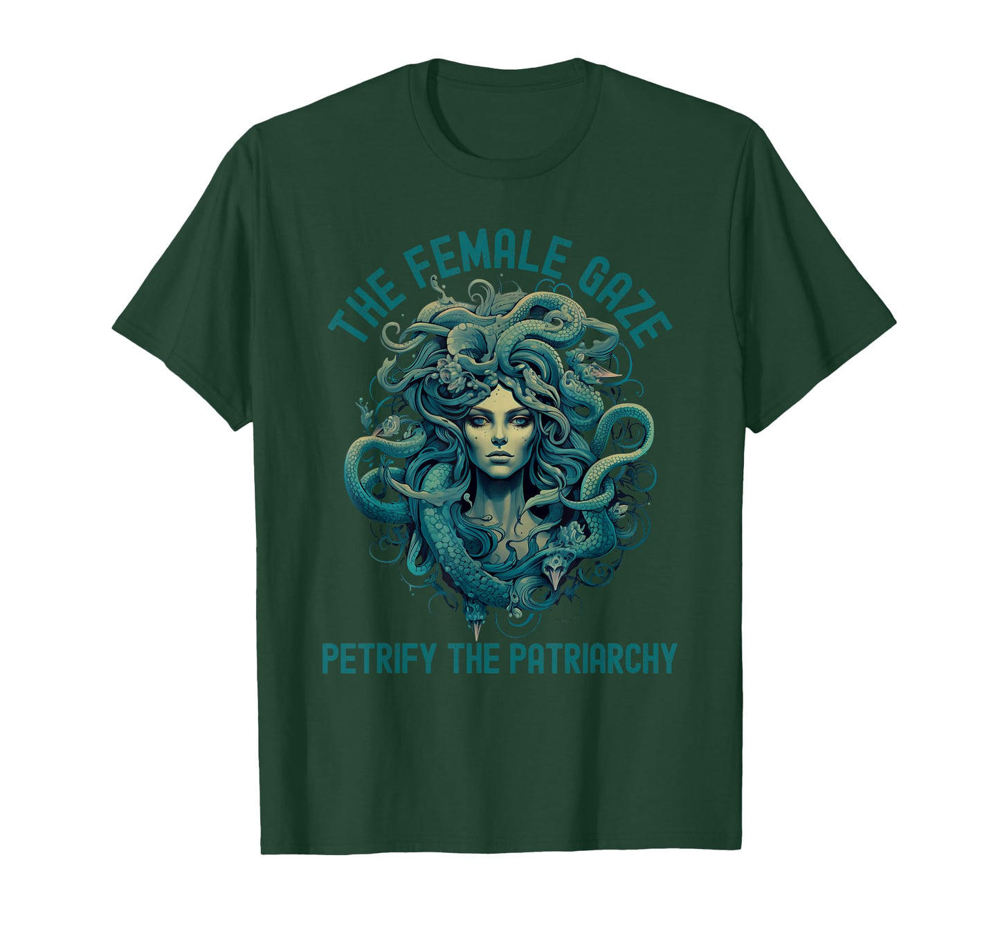 The Female Gaze Medusa Petrify The Patriarchy Funny Feminist T-Shirt