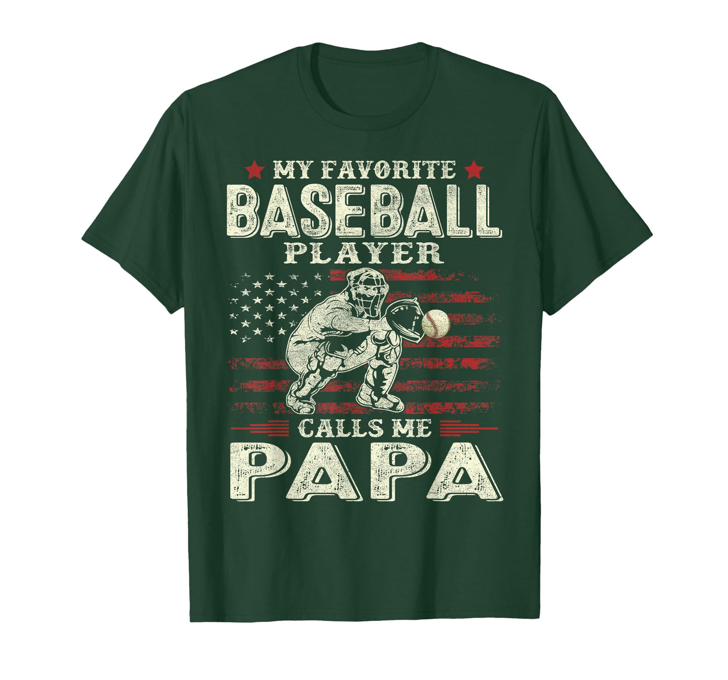 My Favorite Baseball Player Calls Me Papa Flag Father's Day T-Shirt