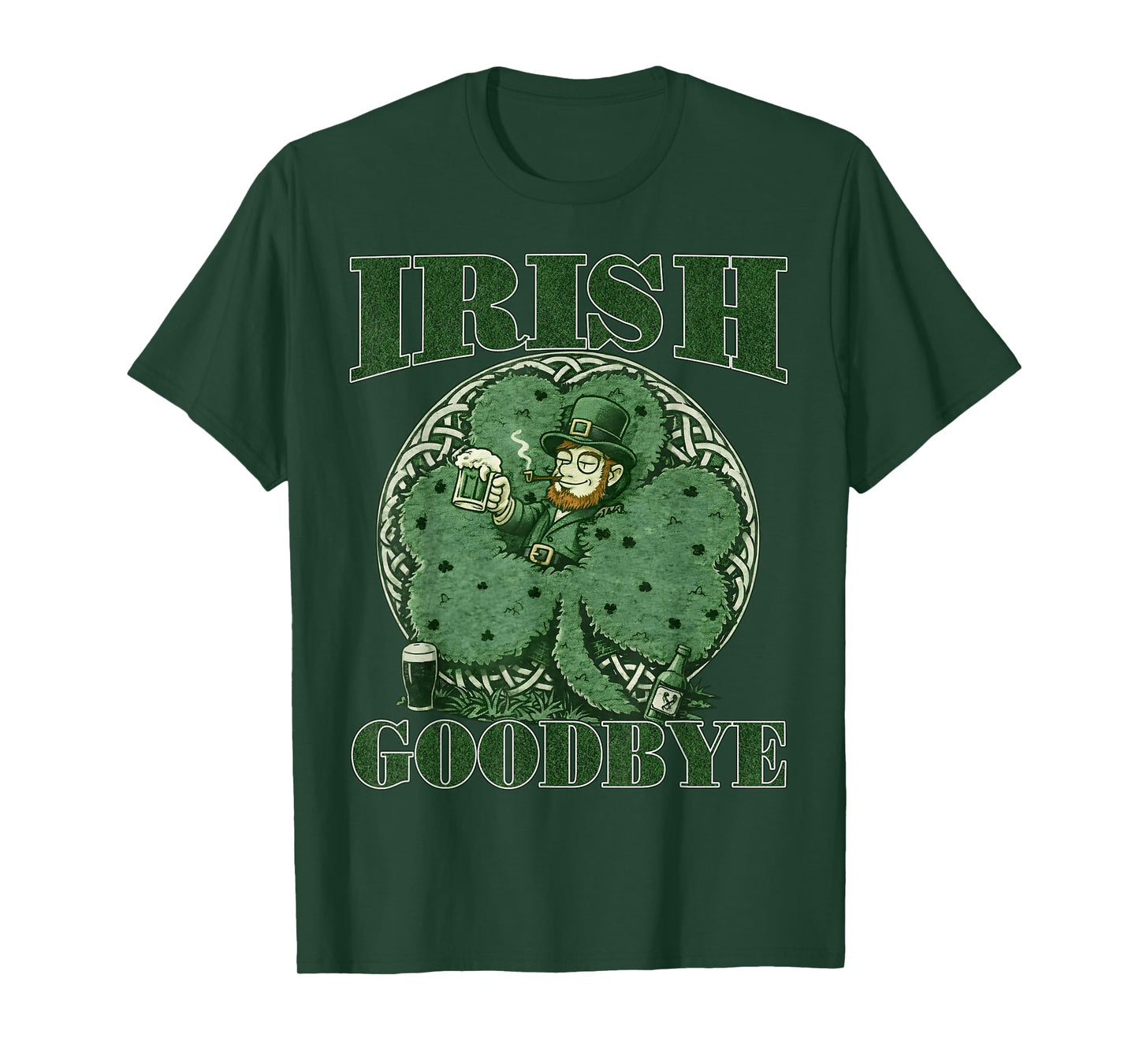 Irish Goodbye St Patricks Day Funny Leprechaun Graphic Tee T-Shirt - T-Shirt | Forest