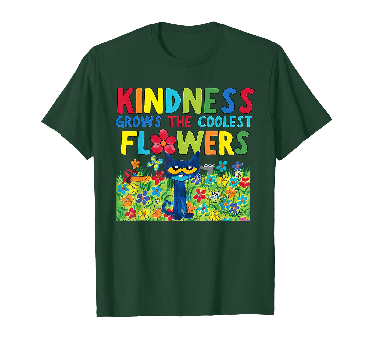 Kindness Grows The Coolest Flowers T-Shirt
