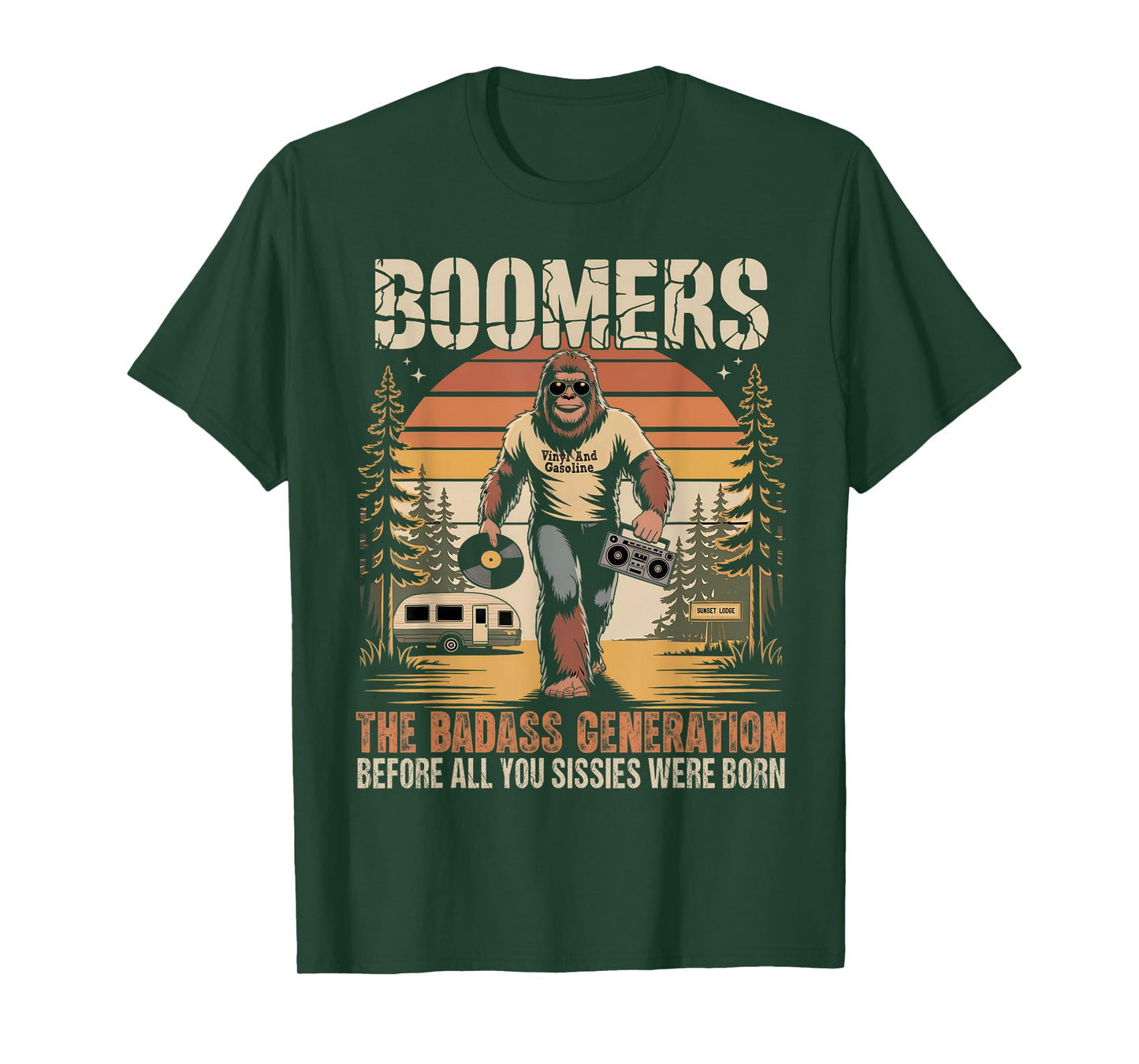 Boomers Generation Before All You Sissie Were Born Assquatch T-Shirt