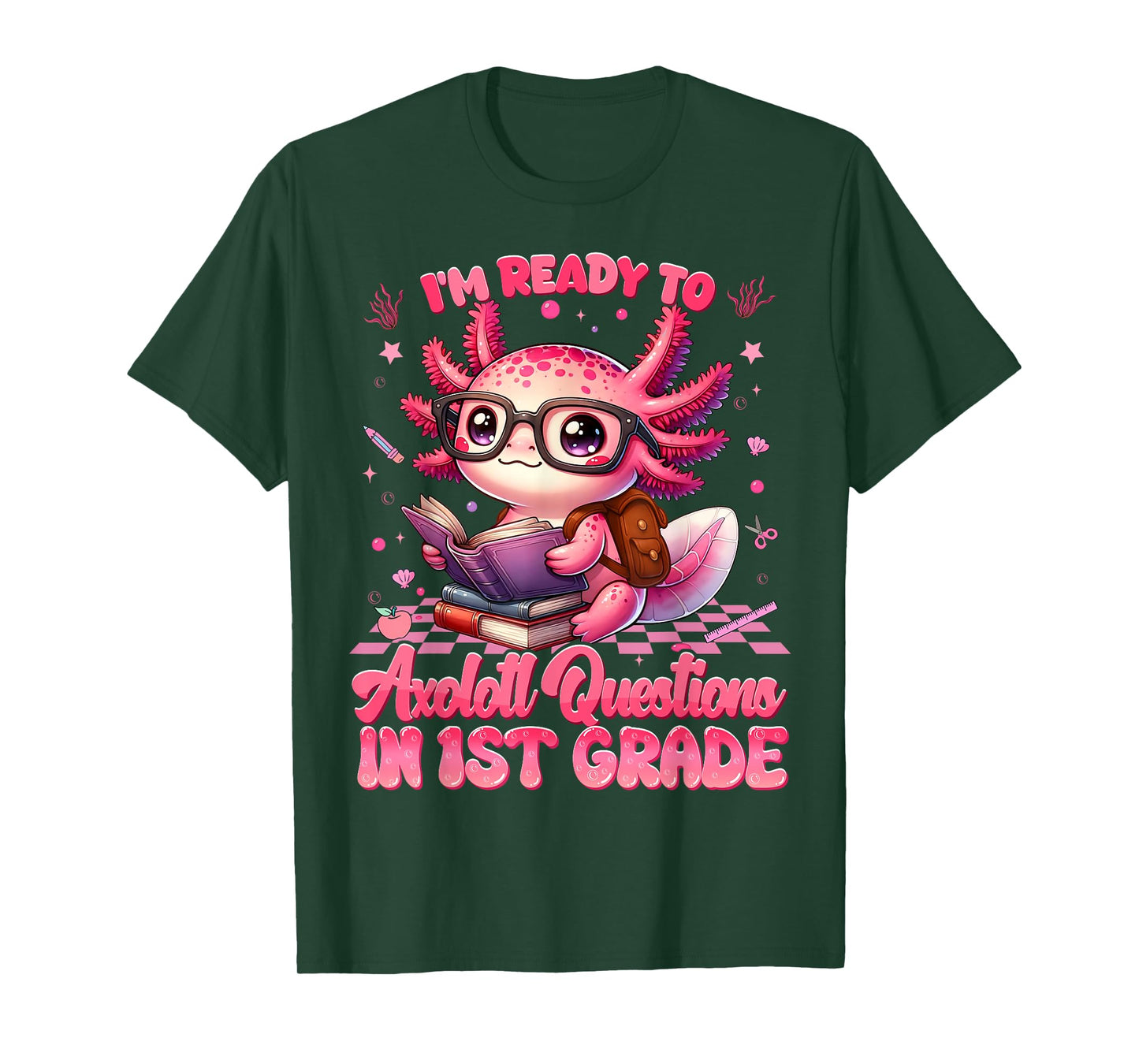 Ready To 1st Grade Axolotl Question First Day Of School Girl T-Shirt