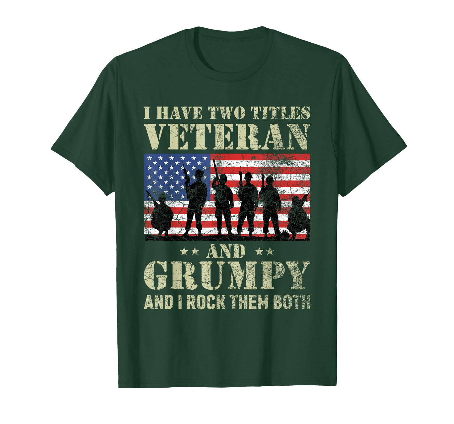 I Have Two Titles Veteran And Grumpy Funny Dad Papa Grandpa T-Shirt