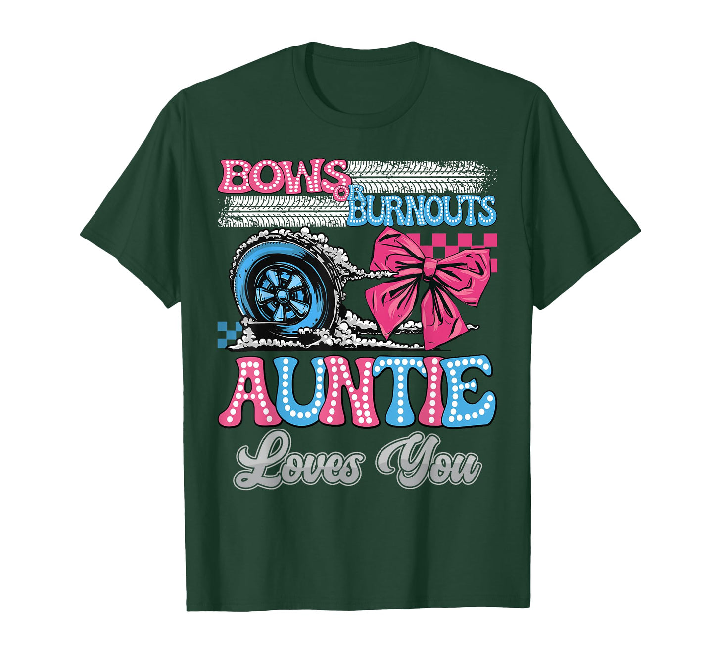 Burnouts or Bows Auntie Loves You Gender Reveal Party T-Shirt