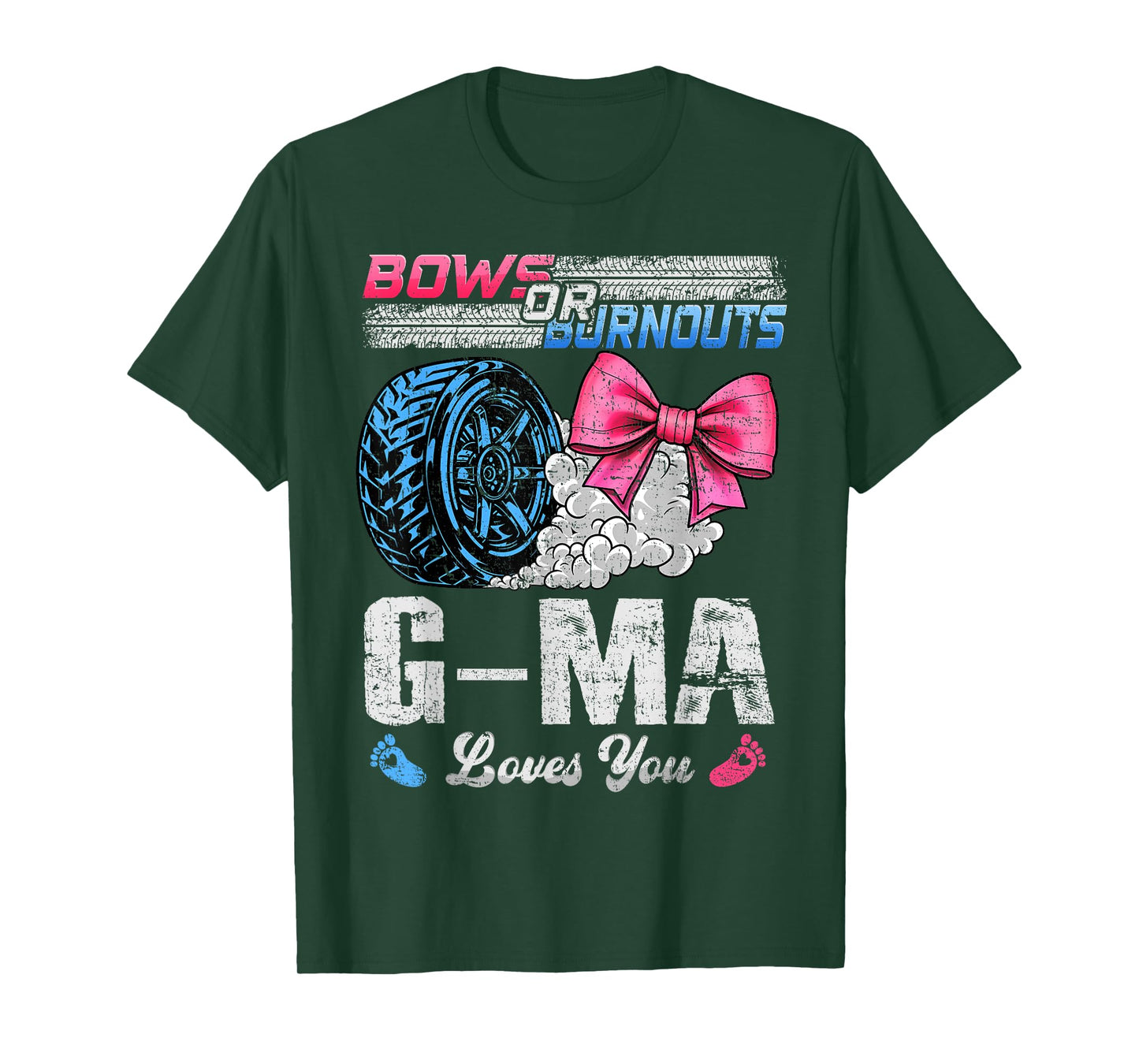 Burnouts Or Bows Your G-Ma Loves You Gender Reveal T-Shirt