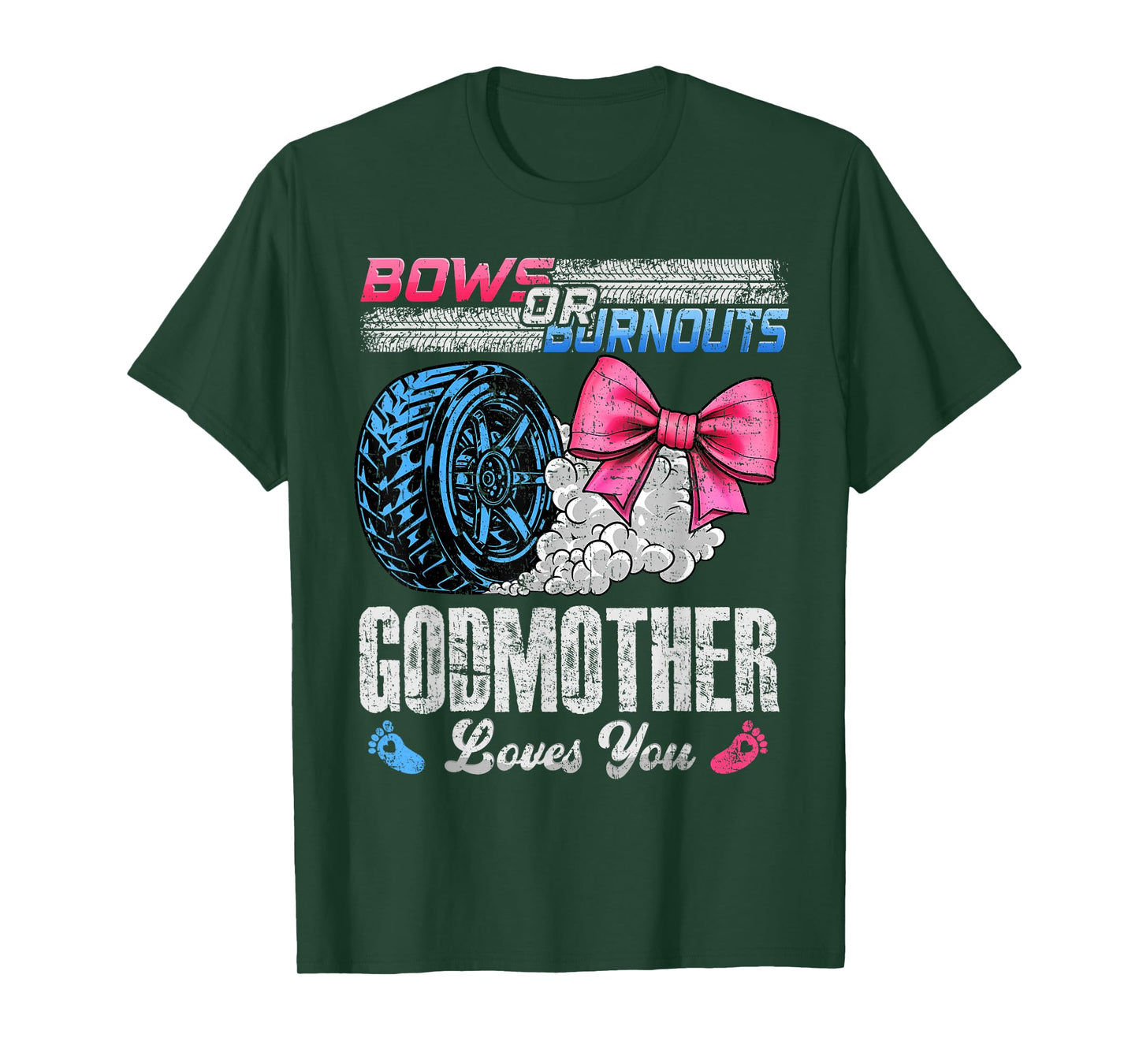 Burnouts Or Bows Your Godmother Loves You Gender Reveal T-Shirt