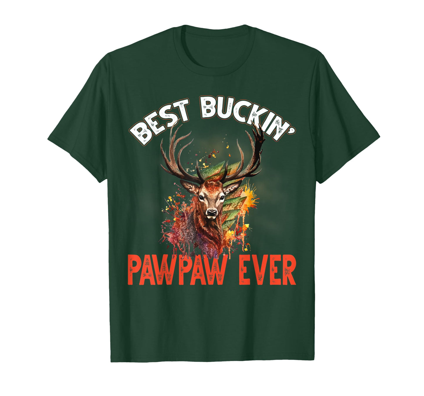 Mens Best Buckin Pawpaw Ever T-Shirt Hunter Deer Buck Stag T-Shirt