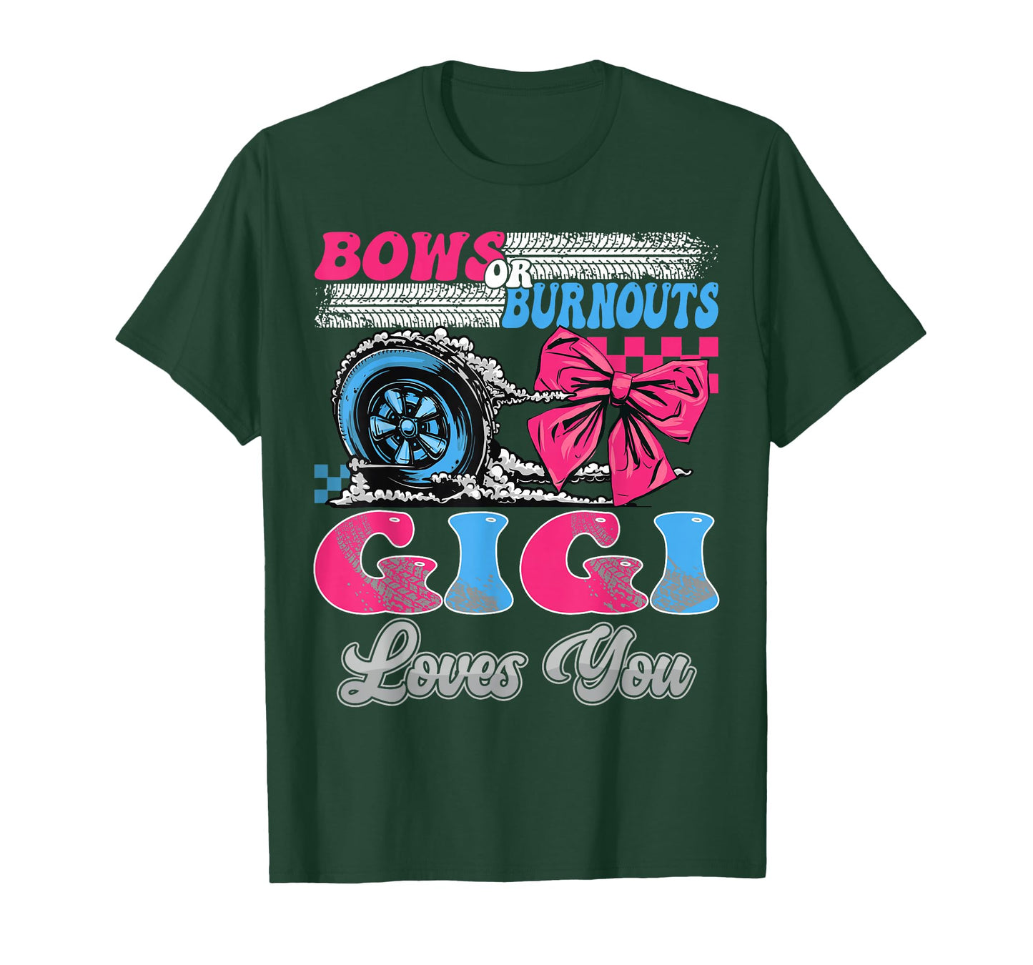 Burnouts or Bows Gigi Loves You Gender Reveal Party T-Shirt