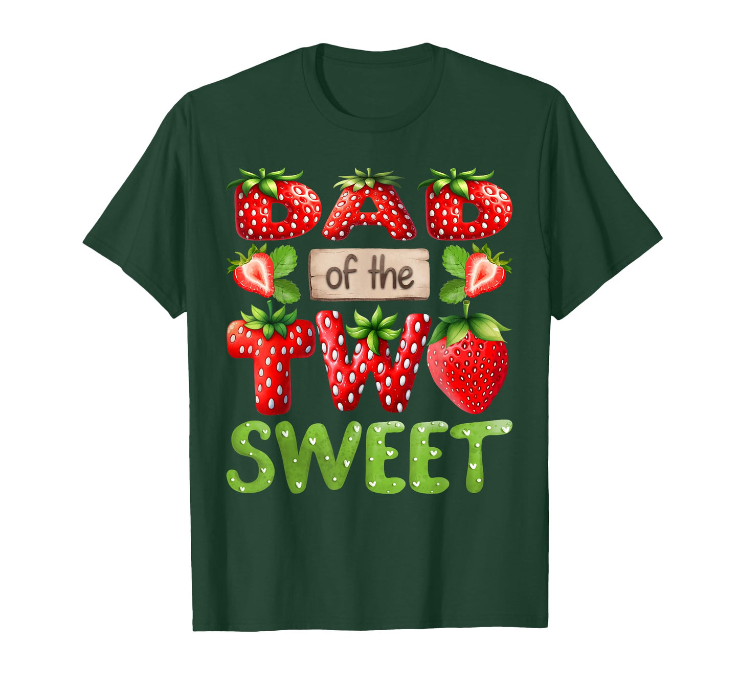 DAD Of The Two Sweet Second Birthday Girl Strawberry T-Shirt