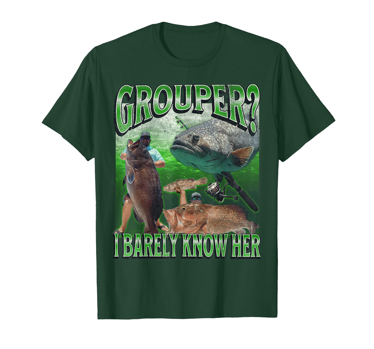 Grouper? I Barely Know Her Funny Fishing Bootleg Graphic T-Shirt
