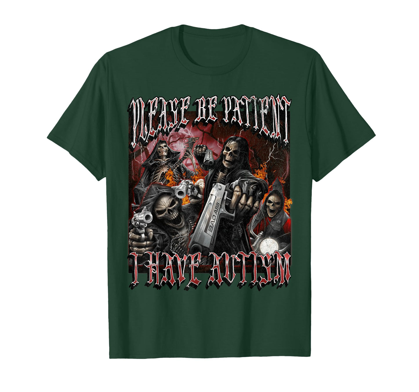 Please Be Patient I Have Autism Funny Hard Skeleton Meme T-Shirt