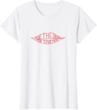 Save The Drama For Your Mama Great Graphic For Wife. T-Shirt for Women