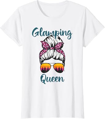 Funny Camping Hair Messy Bun Outdoor Glamping Queen T-Shirt