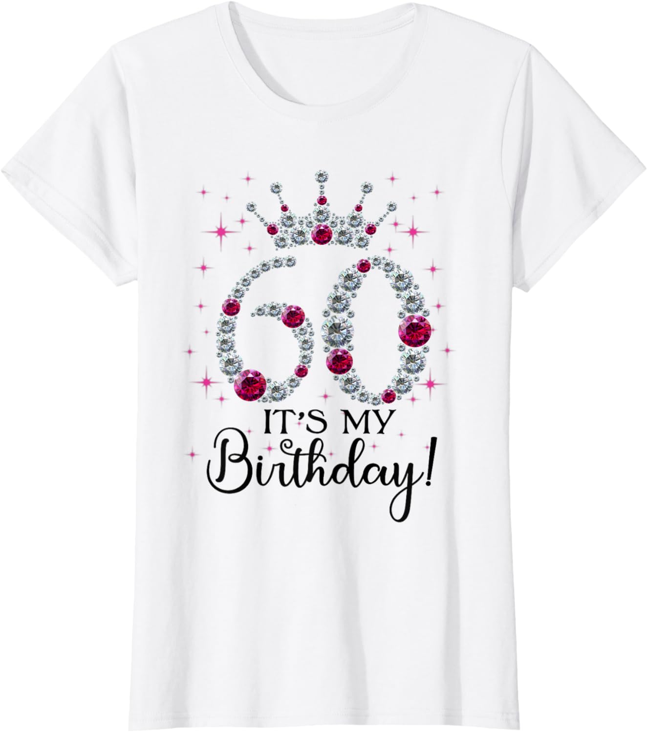 60 years old It's my Birthday Women 60th Birthday Funny gift T-Shirt