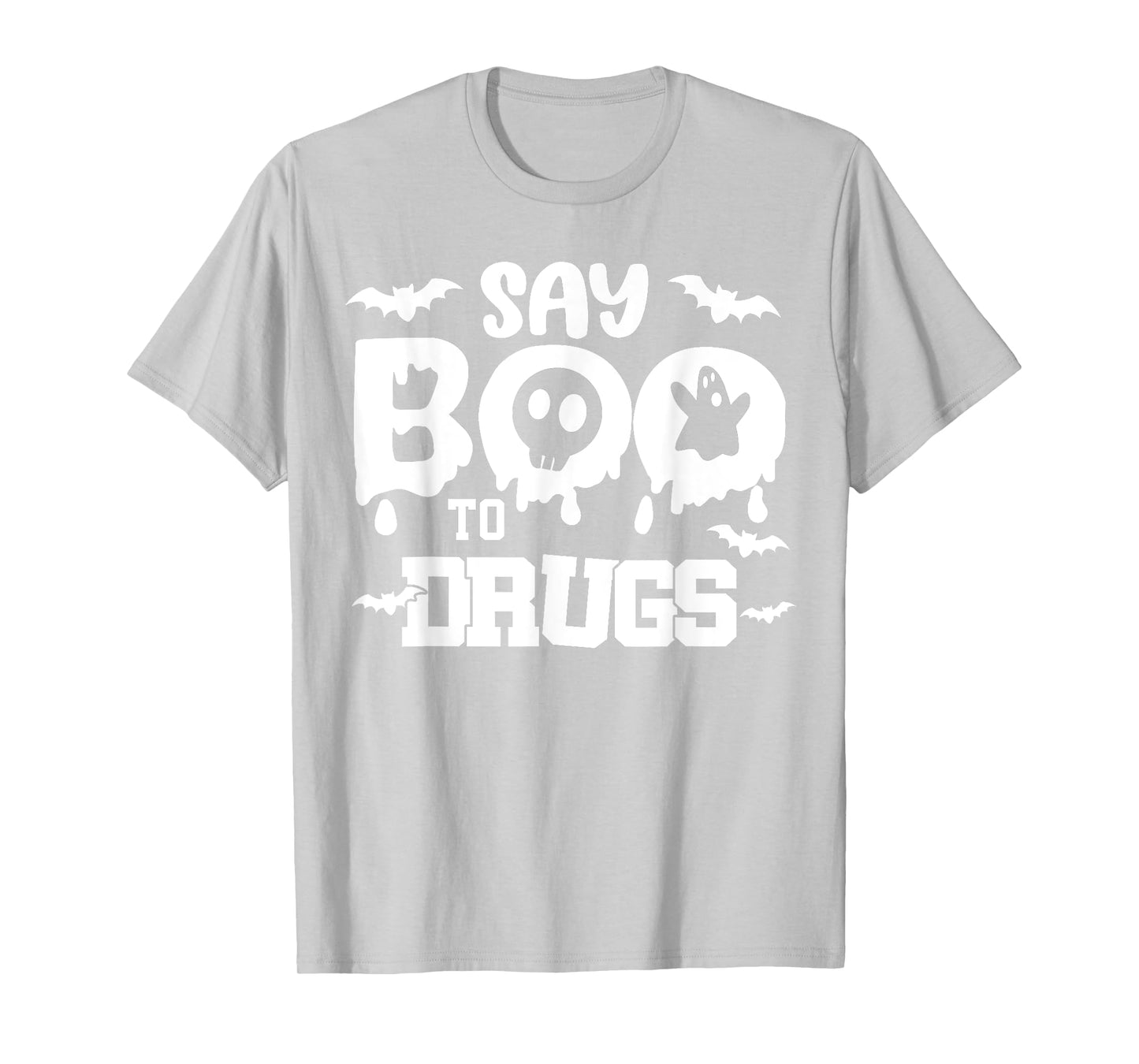 Say Boo To Drugs T-Shirt