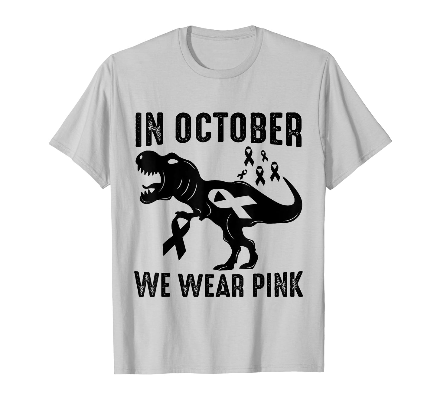 In October We Wear Pink Breast Cancer Awareness Dinosaur T-Shirt