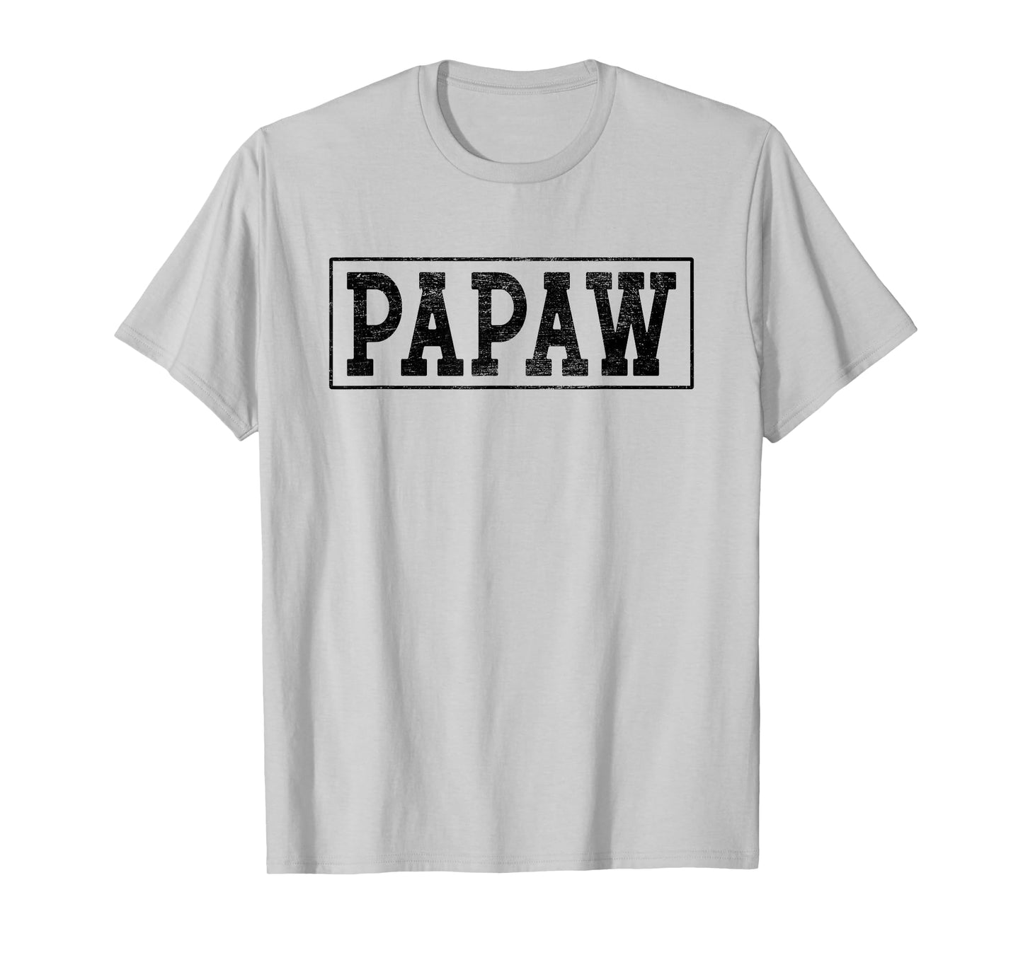 Papaw - Best Papaw Ever Father's Day Grandpa Papaw T-Shirt