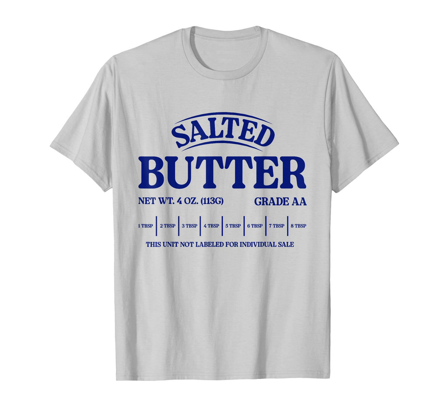 Salted Butter Pretend I'm Butter Adult Costume Halloween T-Shirt