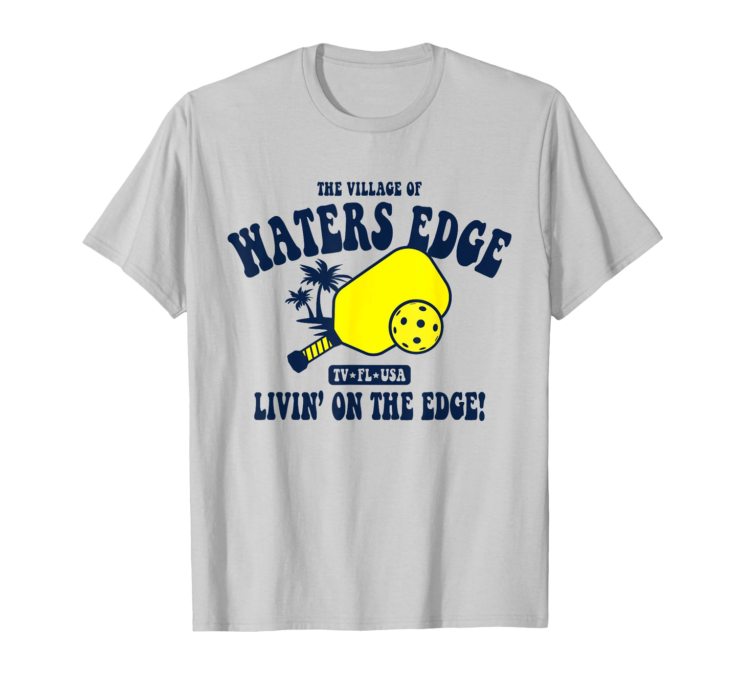 The Village of Waters Edge TV FL USA Pickleball Design T-Shirt