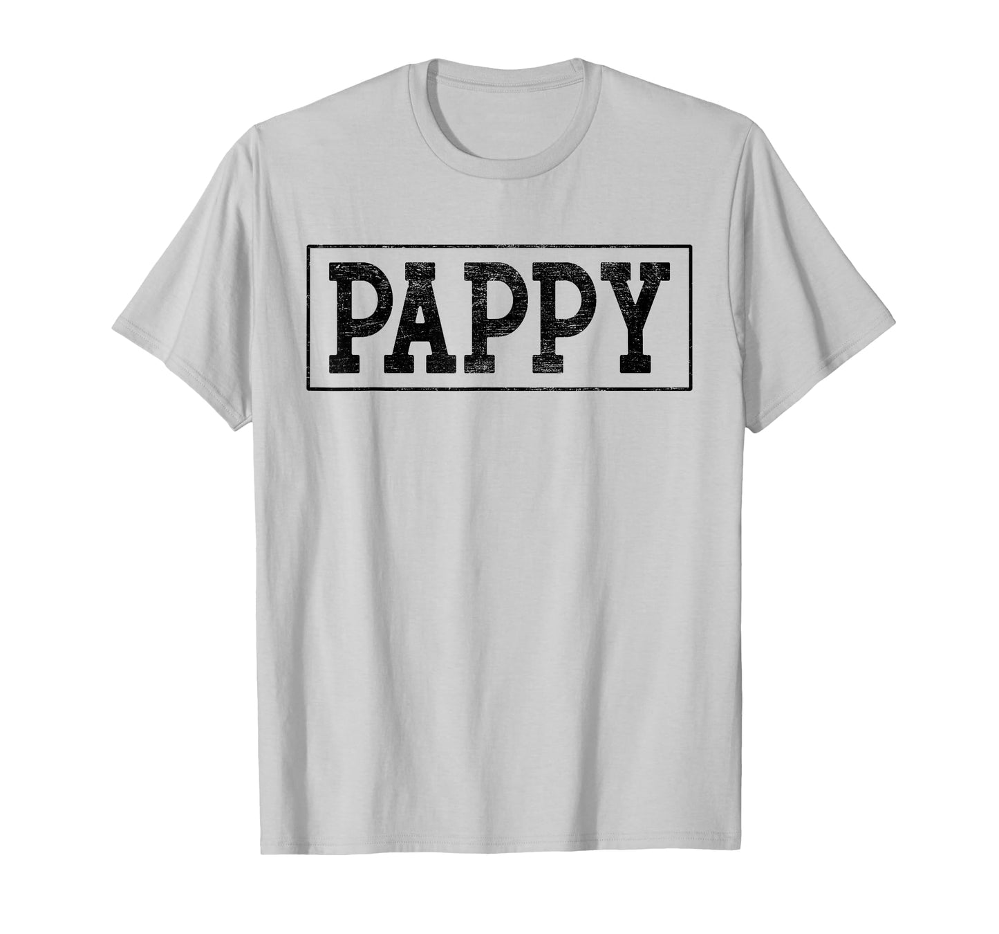 Pappy - Best Pappy Ever Father's Day Pappy - Birthday Pappy T-Shirt