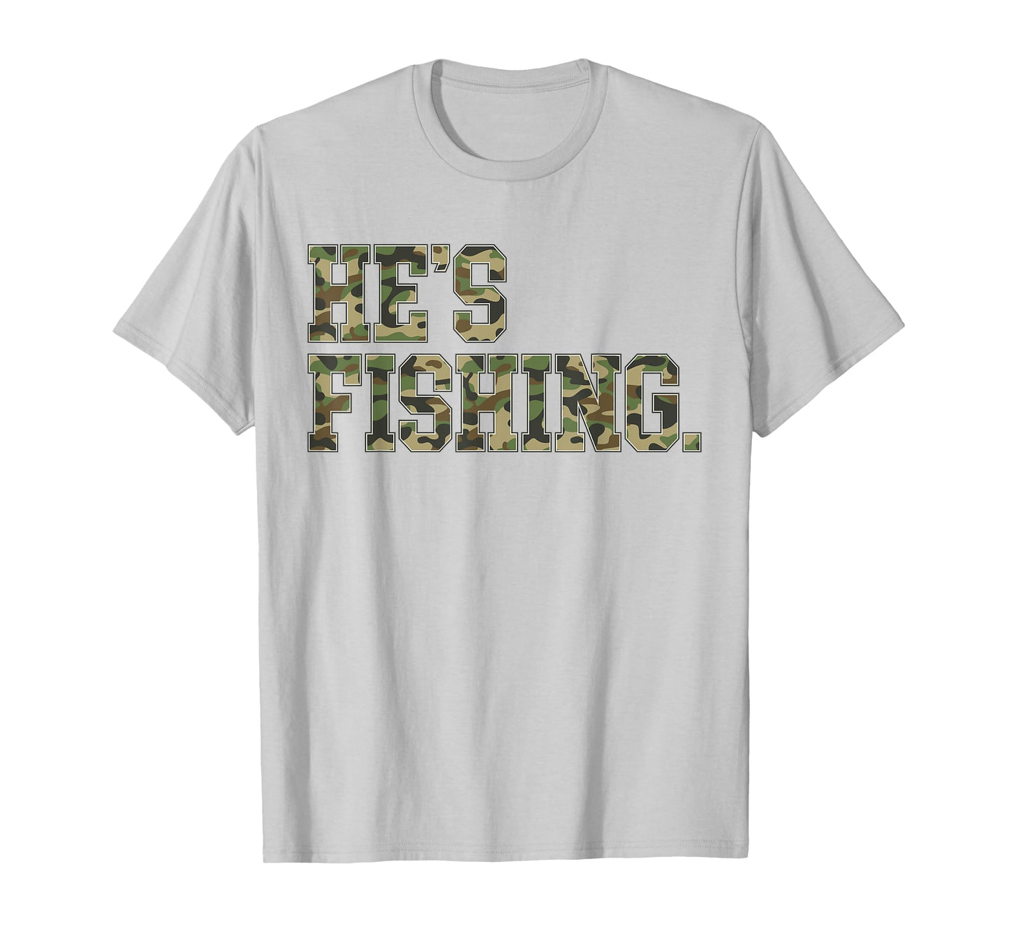 Vintage Hes Fishing Camo Camouflage Fishing Fathers Day Life T-Shirt