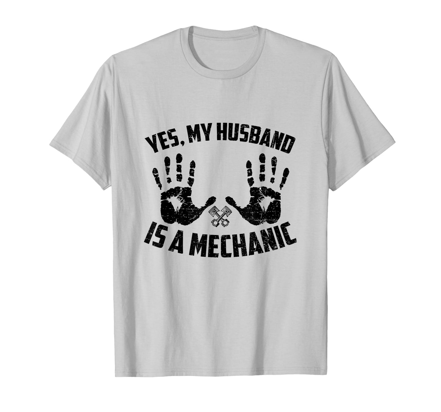 Yes My Husband Is A Mechanic Funny Mechanical Wife Saying T-Shirt