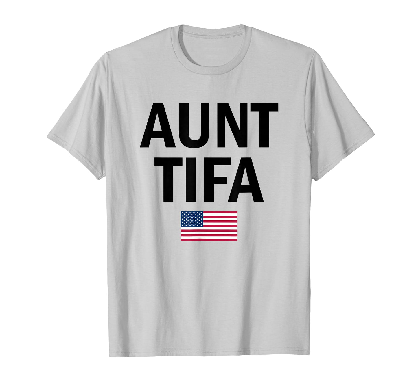 Aunt Tifa Flag US Funny Aunt Tifa - I Am Aunt Tifa T-Shirt