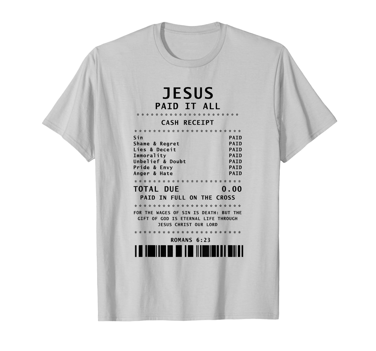 Jesus Paid It All Funny Christian T-Shirt
