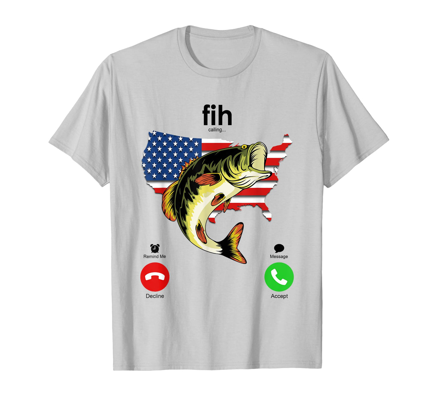 Fih Calling Remind me Message Decline Accept Phone Call Fish T-Shirt